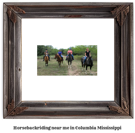 horseback riding near me in Columbia, Mississippi